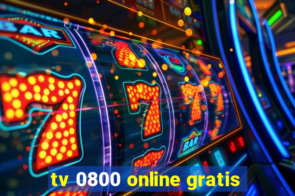 tv 0800 online gratis